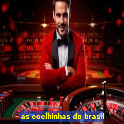 as coelhinhas do brasil